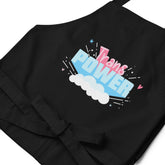 Stand Proud Trans Power Organic Cotton Apron